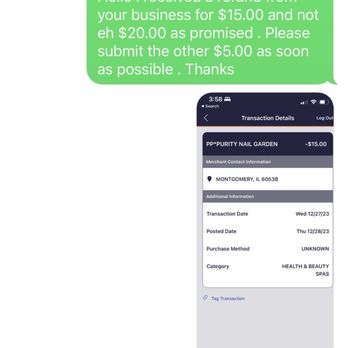 Purity Nail Garden - They didn't even send me the correct refund. Dishonest business practices. Buyer beware! - Nail Salons Near Me - Montgomery, Illinois Purity Nail Garden - They didn't even send me the correct refund. Dishonest business practices. Buyer beware! - Nail Salons Near Me - Montgomery, Illinois