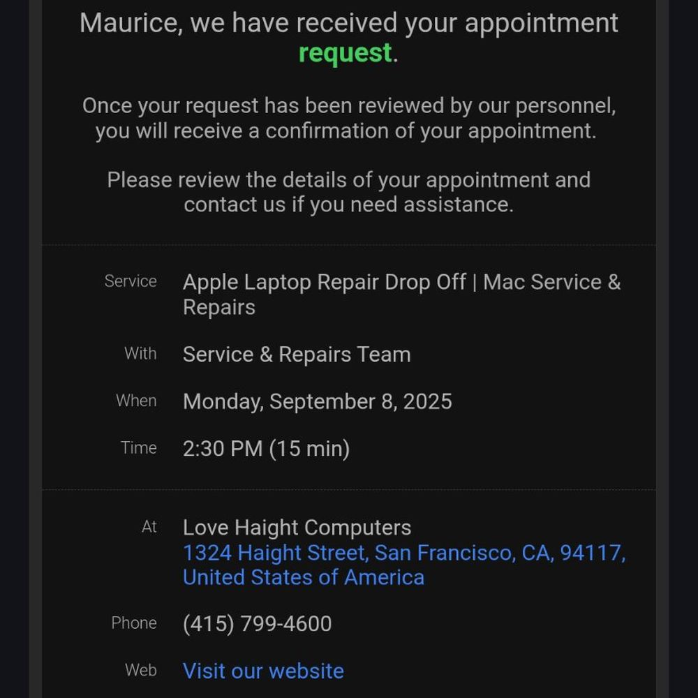 Love Haight Computers - My email appointment confirmation for 2:30, even though Azam insisted it was for 3:30. - Electronics Repair Near Me - San Francisco, California Love Haight Computers - My email appointment confirmation for 2:30, even though Azam insisted it was for 3:30. - Electronics Repair Near Me - San Francisco, California