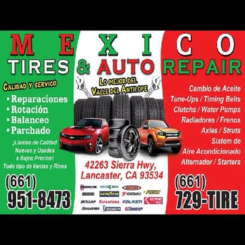 Mexico Tires - Mexico Tires is ready to service the Antelope Valley. - Tires Near Me - Lancaster, California Mexico Tires - Mexico Tires is ready to service the Antelope Valley. - Tires Near Me - Lancaster, California