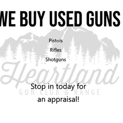 Heartland Gun Club & Range - Trying to sell your used gun? Stop on in!