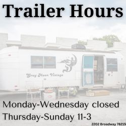 Grey Moon Vintage - Regular trailer hours: Thursday-Sunday 11-3