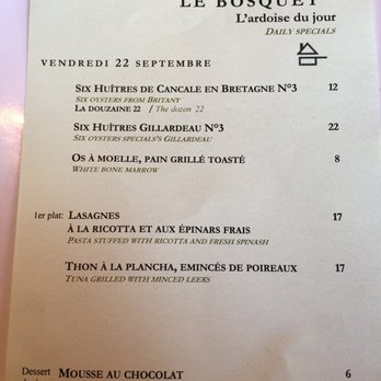 Le Bosquet - The daily special during our dinner. - Bars Near Me - Paris, 75 Le Bosquet - The daily special during our dinner. - Bars Near Me - Paris, 75