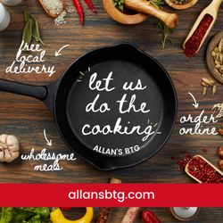Allan's Bistro to Go - Let us do the cooking!