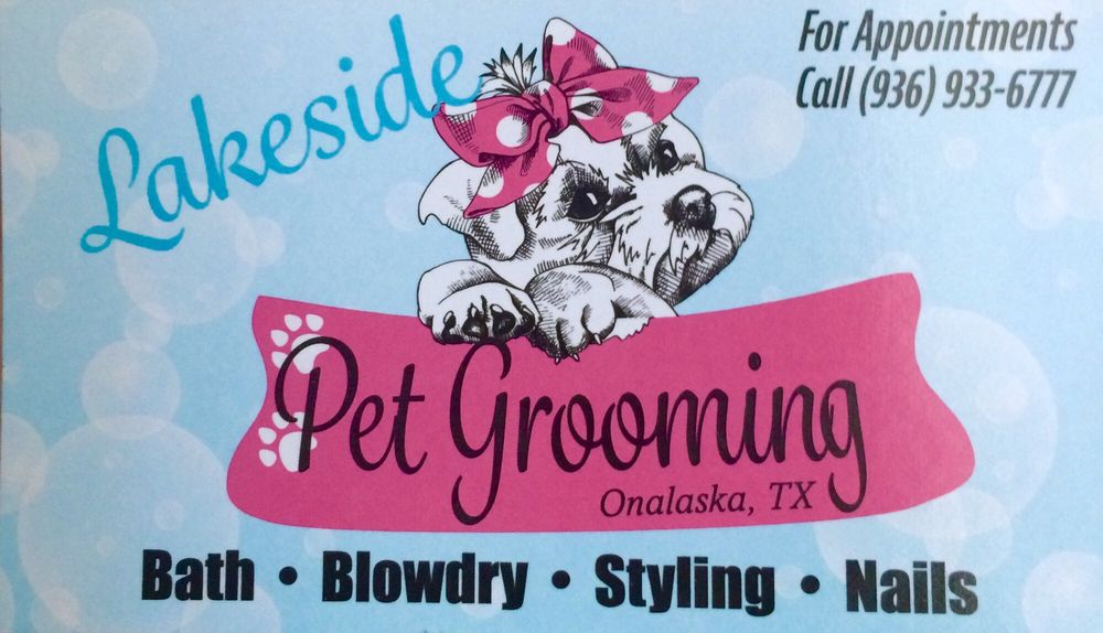 LAKESIDE PET GROOMING Updated July 2024 Onalaska, Texas Pet