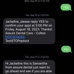 Assure Dental Family Care and Braces - The appointment was the next day, reason they rescheduled my appointment