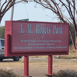 The Park Sign. This is A.M. Rogers Park in Canton MS. It is a joint venture with Madison County and the AME Baptist Church