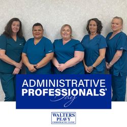 Walters Peavy Chiropractic Clinic - In honor of Administrative Professionals' Day, we want to take a moment to recognize our outstanding receptionists and admini...