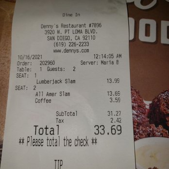 Denny's - OUR CHECK FROM EATTING AT THE DENNY'S - Diners Near Me - San Diego, California