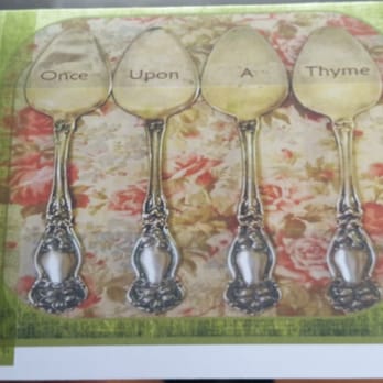 Once Upon A Thyme - This is the front of the gift certificate card they gave me. - Cafes Near Me - Chehalis, Washington Once Upon A Thyme - This is the front of the gift certificate card they gave me. - Cafes Near Me - Chehalis, Washington
