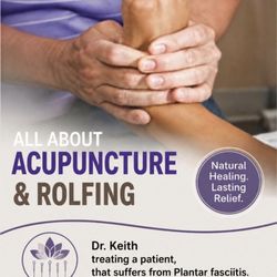 All About Acupuncture & Rolfing