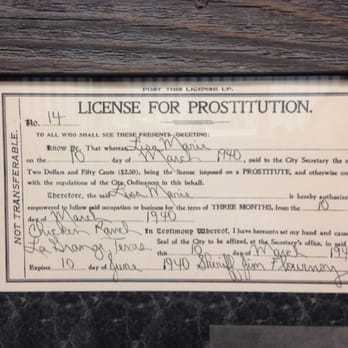 Tejas Steakhouse and Saloon - An actual 1940 license for prostitution for one of the ladies of the evening at The Chicken Ranch - in the men's restroom. - Steakhouses Near Me - Bulverde, Texas Tejas Steakhouse and Saloon - An actual 1940 license for prostitution for one of the ladies of the evening at The Chicken Ranch - in the men's restroom. - Steakhouses Near Me - Bulverde, Texas