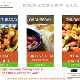 Don't get too excited for the Phat Tuesday special, as advertised on website cuz they are likely to close early.