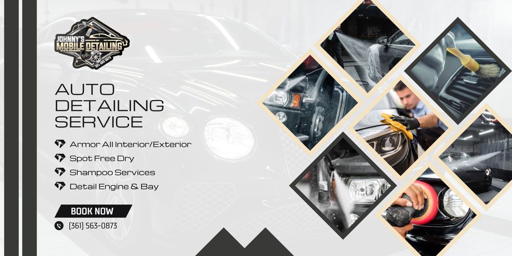 JOHNNY’S MOBILE DETAILING Updated August 2024 Corpus Christi, Texas