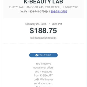 K Beauty Lab - This is what I was charged! Just for reference - Skin Care Near Me - Ewa Beach, Hawaii K Beauty Lab - This is what I was charged! Just for reference - Skin Care Near Me - Ewa Beach, Hawaii