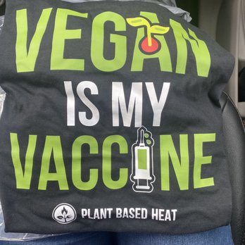 Plant Based Heat - They sell t-shirts and hoodies. Love this shirt, whether vaxxed or not, Vegan IS your vaccine for all the health benefits. - Vegetarian Near Me - Memphis, Tennessee