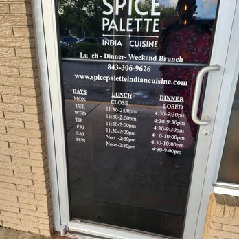 Spice Palette Indian Cuisine - Main entrance with store hours - Indian Near Me - Mount Pleasant, South Carolina Spice Palette Indian Cuisine - Main entrance with store hours - Indian Near Me - Mount Pleasant, South Carolina