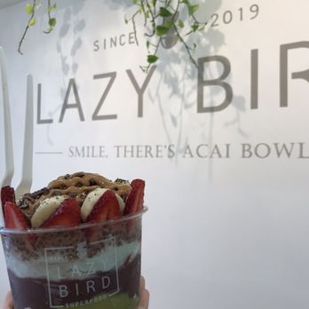 Lazy Bird - Acai Bowls Near Me - Anaheim, California Lazy Bird - Acai Bowls Near Me - Anaheim, California