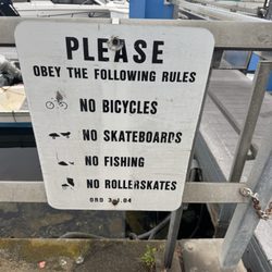 King Harbor - What "Not to Do" on the Pier... NO fishing skateboarding bicycles or Rollerskates