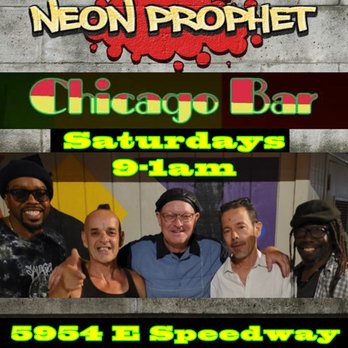 Chicago Bar - Neon Prophet Saturday - Bars Near Me - Tucson, Arizona