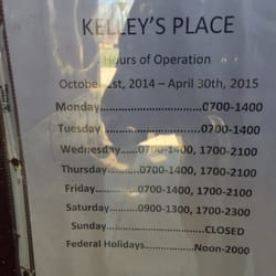 Kelley's Place - Hours of operation for those like me who show up when closed.