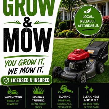 Grow and Mow - Lawn Services Near Me Grow and Mow - Lawn Services Near Me