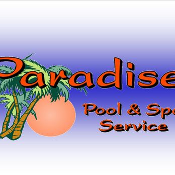 Paradise Pool & Spa Service - Pool & Hot Tub Service Near Me Paradise Pool & Spa Service - Pool & Hot Tub Service Near Me