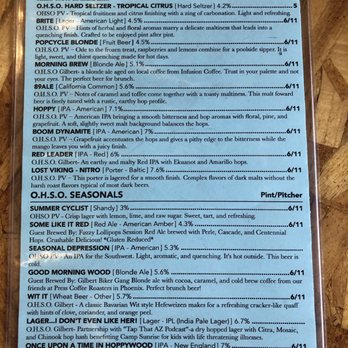 OHSO Brewery- Gilbert - Page 1 of happy hour beer menu. Great selection! Very reasonable prices! It only cost $1 more for a pitcher over a pint. Dangerous! - Breweries Near Me - Gilbert, Arizona