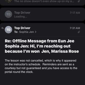 Top Driver Driving School - The very dismissive emails. And apparently they only text when it's convenient for them. - Driving Schools Near Me - Highland Park, Illinois Top Driver Driving School - The very dismissive emails. And apparently they only text when it's convenient for them. - Driving Schools Near Me - Highland Park, Illinois