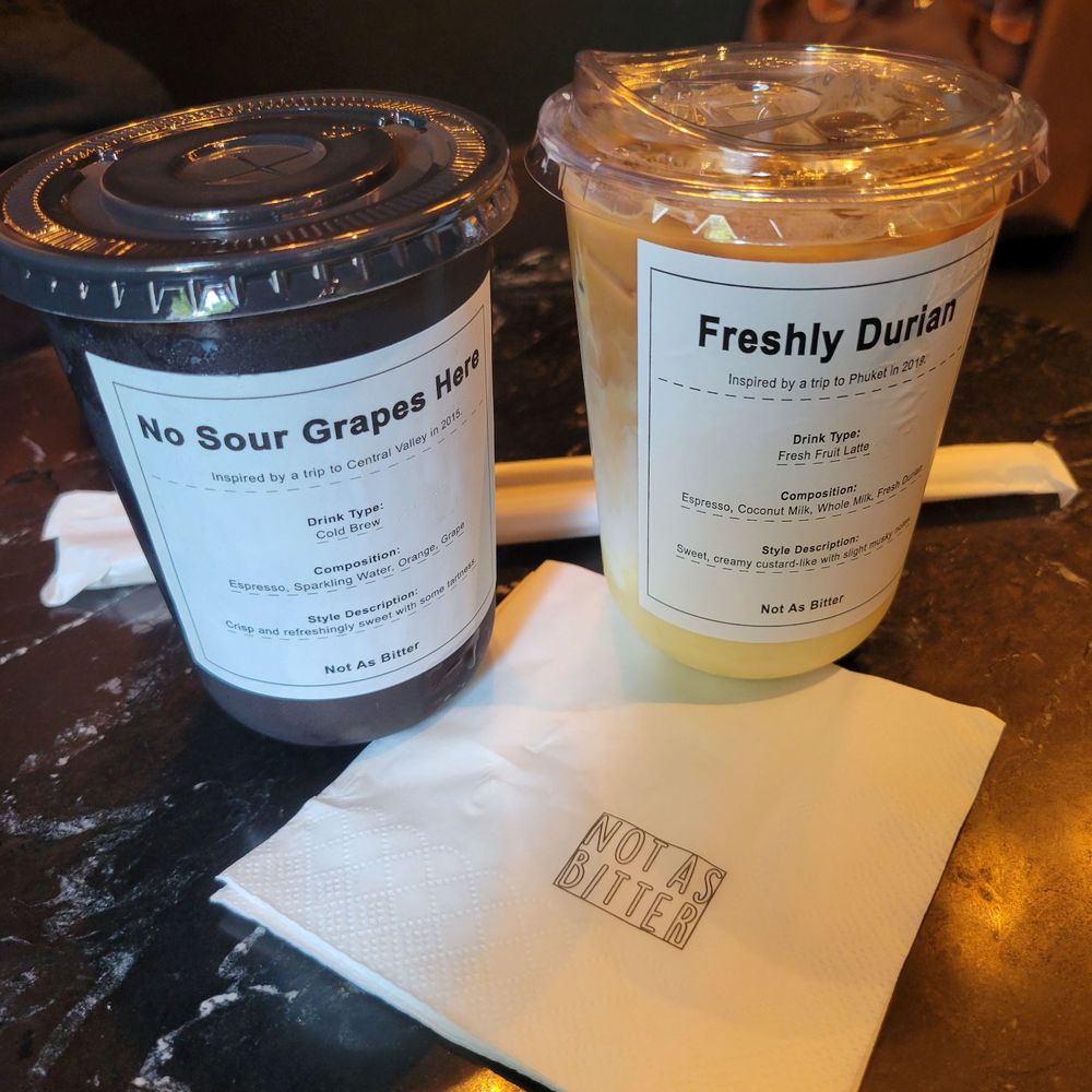 Not As Bitter - No Sour Grapes Here Freshly Durian - Coffee & Tea Near Me - New York, New York Not As Bitter - No Sour Grapes Here Freshly Durian - Coffee & Tea Near Me - New York, New York