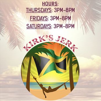 Kirk's Jerk - Hours - Food Trucks Near Me - Converse, Texas