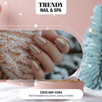 Trendy Nails & Spa 3 - Let your nails steal the spotlight this holiday season A stunning set completes every festive plan. Treat yourself today - Nail Salons Near Me - Aurora, Colorado Trendy Nails & Spa 3 - Let your nails steal the spotlight this holiday season A stunning set completes every festive plan. Treat yourself today - Nail Salons Near Me - Aurora, Colorado