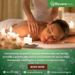 Revere Massage & Wellness Centre - Escape to our pristine and serene facility conveniently located in Surrey's Newton area
