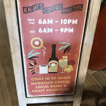 Knots Coffee Roasters - Sign of hours as of April 2019. - Coffee & Tea Near Me - Honolulu, Hawaii