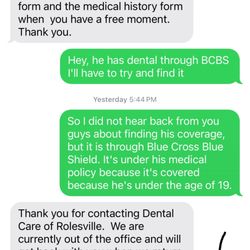 Dental Care of Rolesville - This is the conversation about the insurance! She said she was waiting to hear back form me! As you can see I did.....