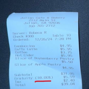 Julian Cafe - Receipt with automatic 18% gratuity for a party of four - Bakeries Near Me - Julian, California Julian Cafe - Receipt with automatic 18% gratuity for a party of four - Bakeries Near Me - Julian, California