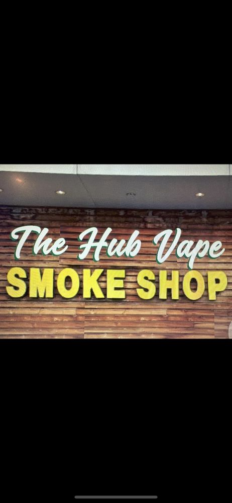 The Hub Vape And Smoke Shop, Sacramento | Roadtrippers