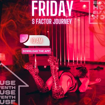 Eleventh House - Begin your weekend feeling empowered and strong! S Factor with Hunter is just what she needs!

Book on the Eleventh House App now! - Pole Dancing Classes Near Me - Las Vegas, Nevada