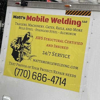 Matt’s Mobile Welding - Business sign on mobile trailer with certifications and services - Metal Fabricators Near Me