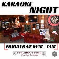 Its About Time Cocktail Lounge - Friday night Karaoke