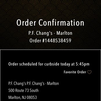 P.F. Chang's - Order confirmation, food pickup time, and receipt and still looking for the sauce on the side whatever it is or was? - Chinese Near Me - Marlton, New Jersey P.F. Chang's - Order confirmation, food pickup time, and receipt and still looking for the sauce on the side whatever it is or was? - Chinese Near Me - Marlton, New Jersey