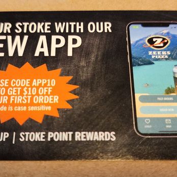 Zeeks Pizza - I was a walk-in, onsite diner. Saw this affixed to takeout box I requested. $10 off, just saying if first use of their app (2/16/25) - Pizza Near Me - Mountlake Terrace, Washington