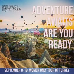Private Istanbul Walking Tours - Women only trip in Turkey - September 08-19.