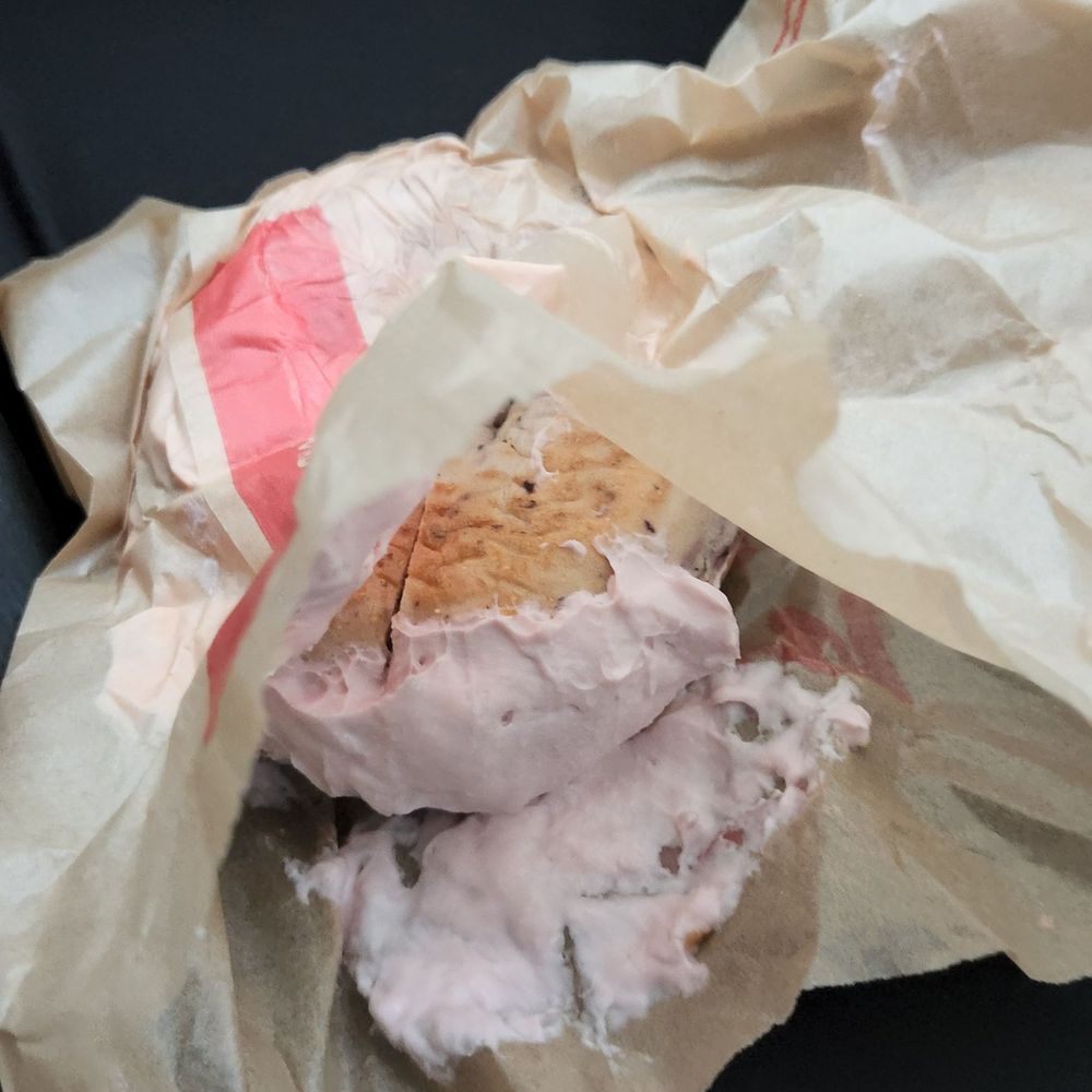 I asked for a toasted bagel. I got an uncut bagel cold with so much cream cheese it was all over the bag! Disgusting I asked for a toasted bagel. I got an uncut bagel cold with so much cream cheese it was all over the bag! Disgusting