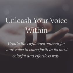 The Voice Within Studio - Unleash Your Voice Within. Bringing your voice forth in its most colorful and effortless way.
