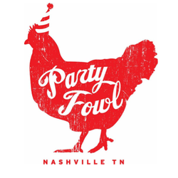 Party Fowl - Nashville