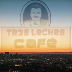 Tres Leches Cafe - Van Buren