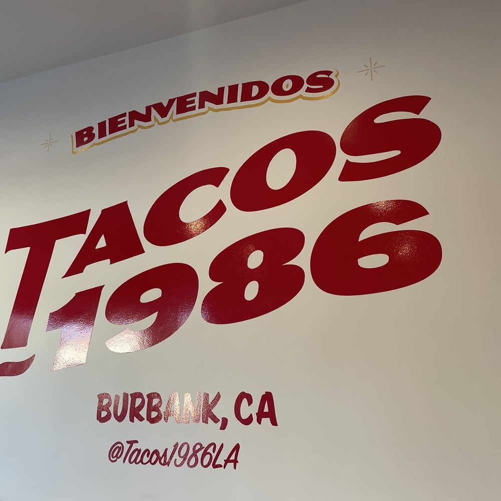 Tacos 1986 - Tacos Near Me - Burbank, California Tacos 1986 - Tacos Near Me - Burbank, California