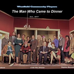 Westfield Community Players - Cast of The Man Who Came to Dinner