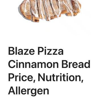 Blaze Pizza - Advertised cinnamon bread. - Pizza Near Me - Pleasanton, California
