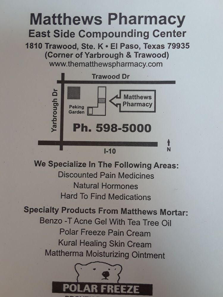 MATTHEWS PHARMACY Updated September 2024 1810 Trawood Dr, El Paso, Texas Pharmacy Phone